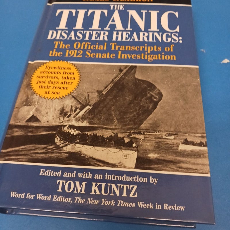 Titanic Disaster Hearings 