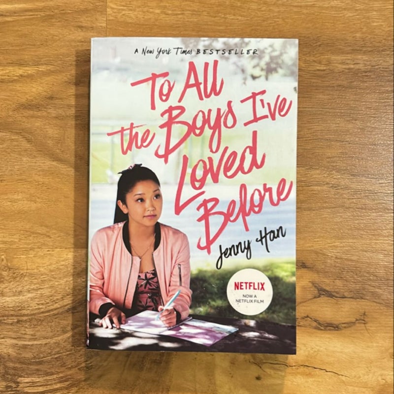 To All the Boys I've Loved Before