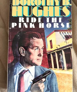 Ride the Pink Horse