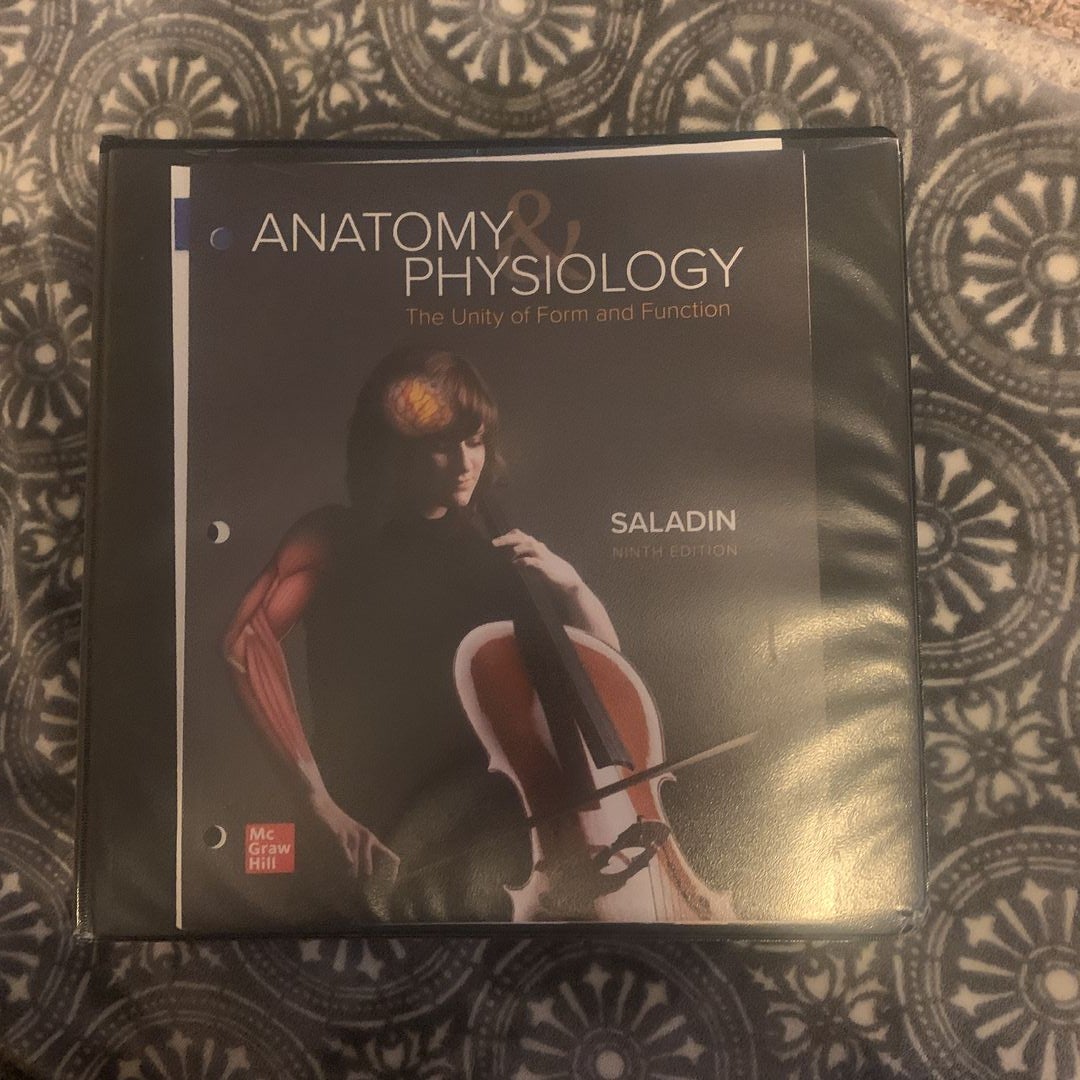 Loose Leaf for Anatomy & Physiology the Unity of Form and Function by