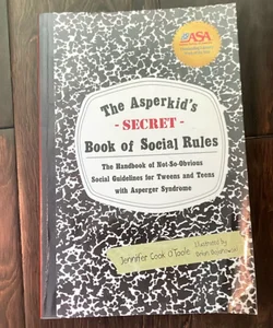 The Asperkid’s Secret Book of Social Rules