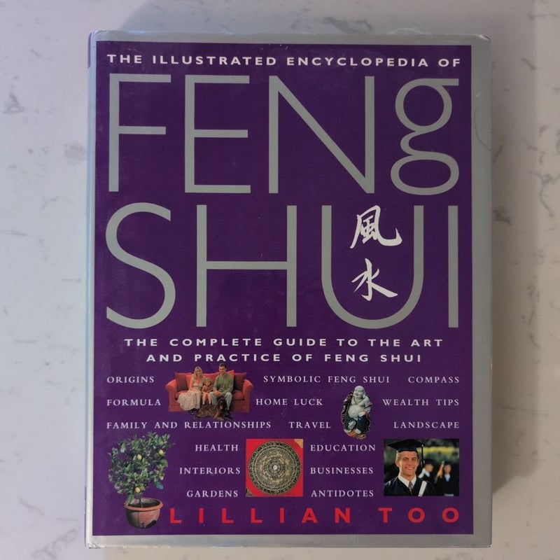 Lillian Too's Illustrated Encyclopedia of Feng Shui