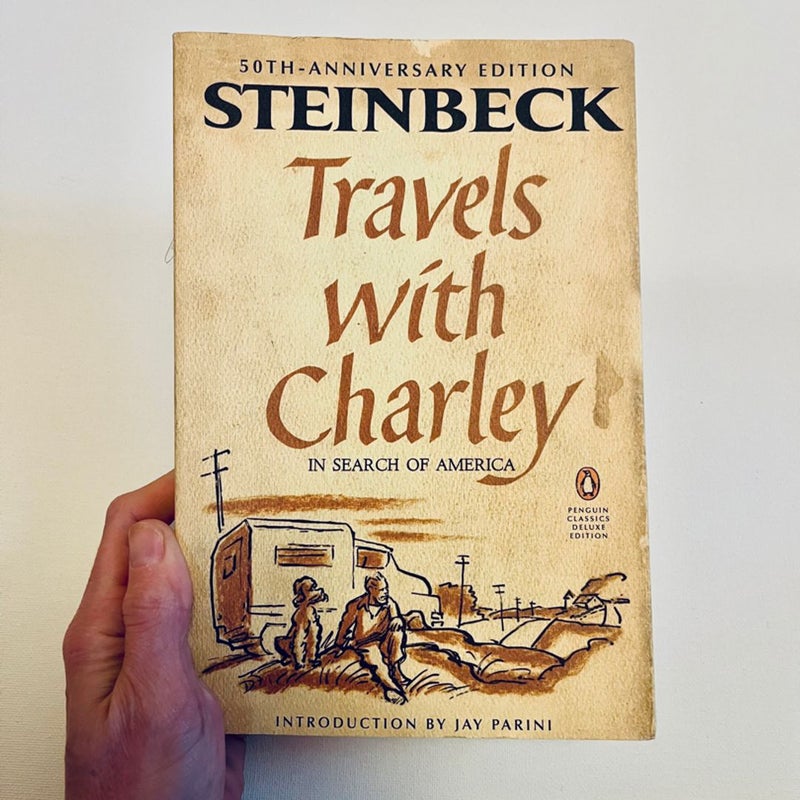 Travels with Charley in Search of America 2012 Penguin Classics 50th Anniversary Deluxe Edition