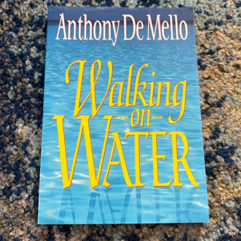Walking on Water