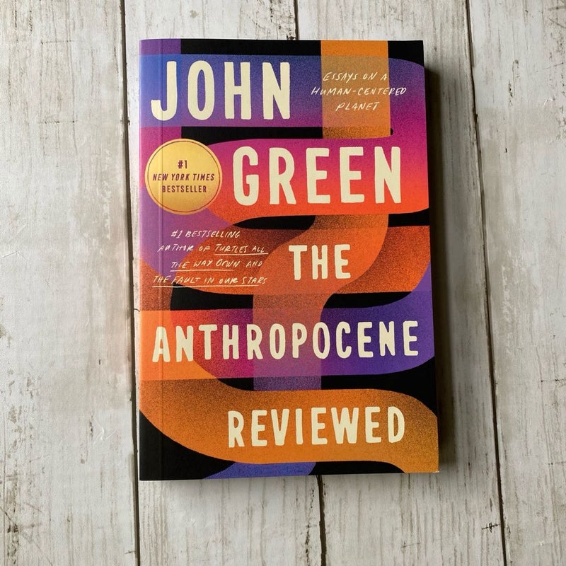 The Anthropocene Reviewed