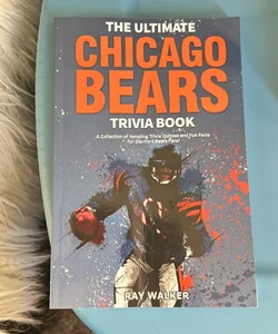 Ultimate Chicago Bears Trivia Book 