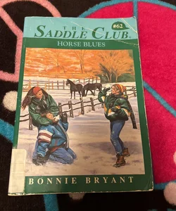 Horse Blues (Saddle Club series Book 62) 