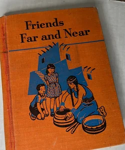 Friends Far and Near (Ginn Basic Readers) David Russell 1st Edition 1948 HC 