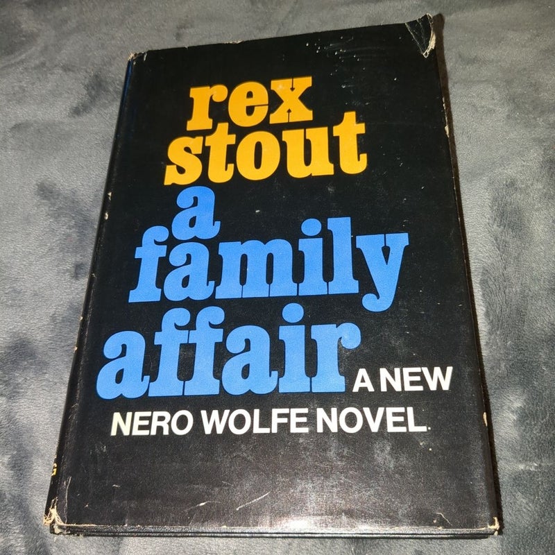 Rex Stout A Family Affair A New Nero Wolfe Novel 