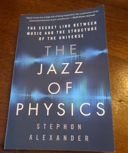 The Jazz of Physics