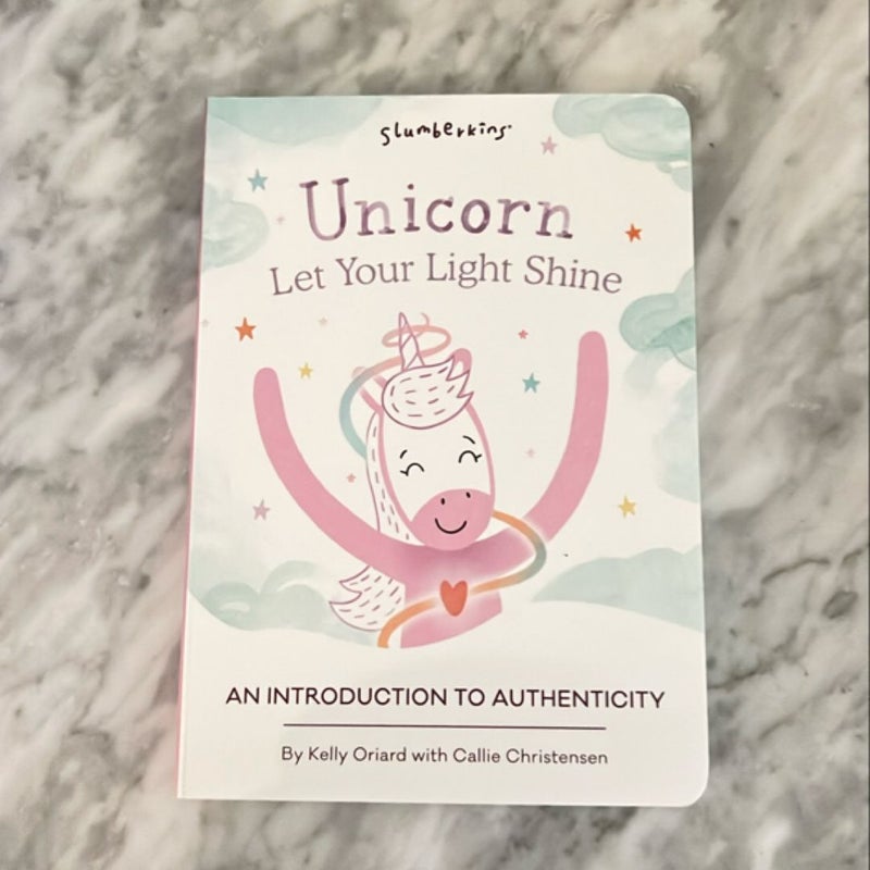 Unicorn, Let Your Light Shine