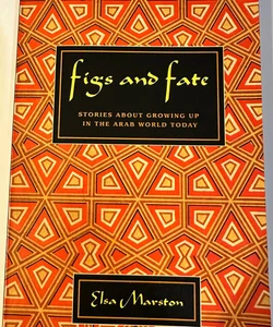 Figs and Fate