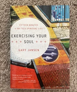 Exercising Your Soul