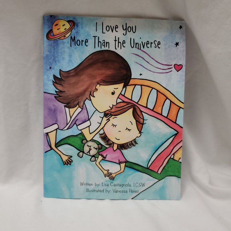 I Love You More Than the Universe AUTOGRAPHED 