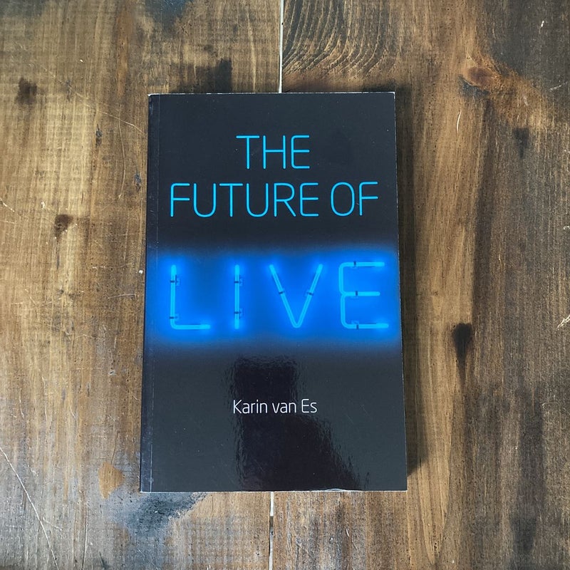 The Future of Live