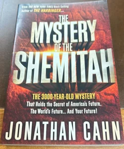 The Mystery of the Shemitah