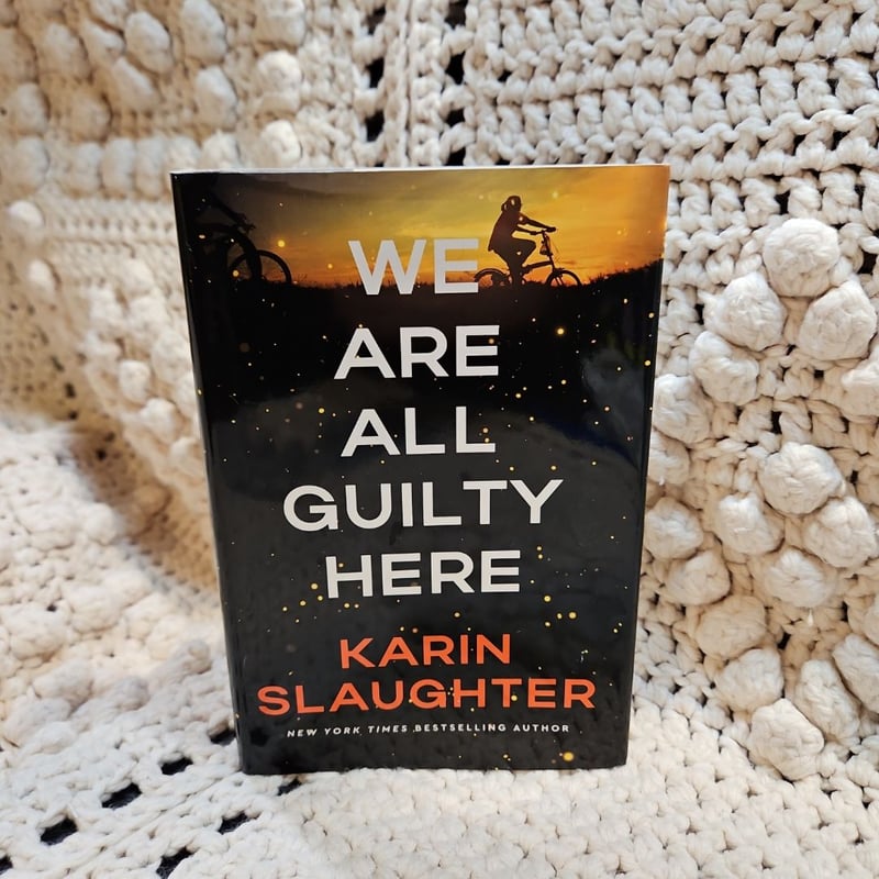 We Are All Guilty Here