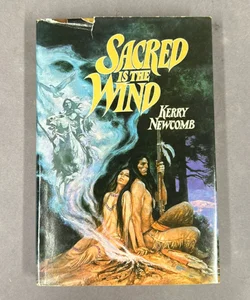 Sacred is the Wind