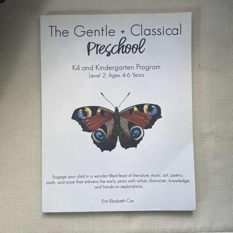 The Gentle + Classical Preschool Level 2