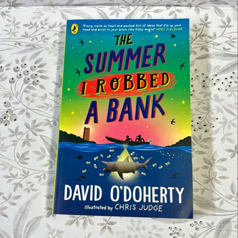 The Summer I Robbed a Bank