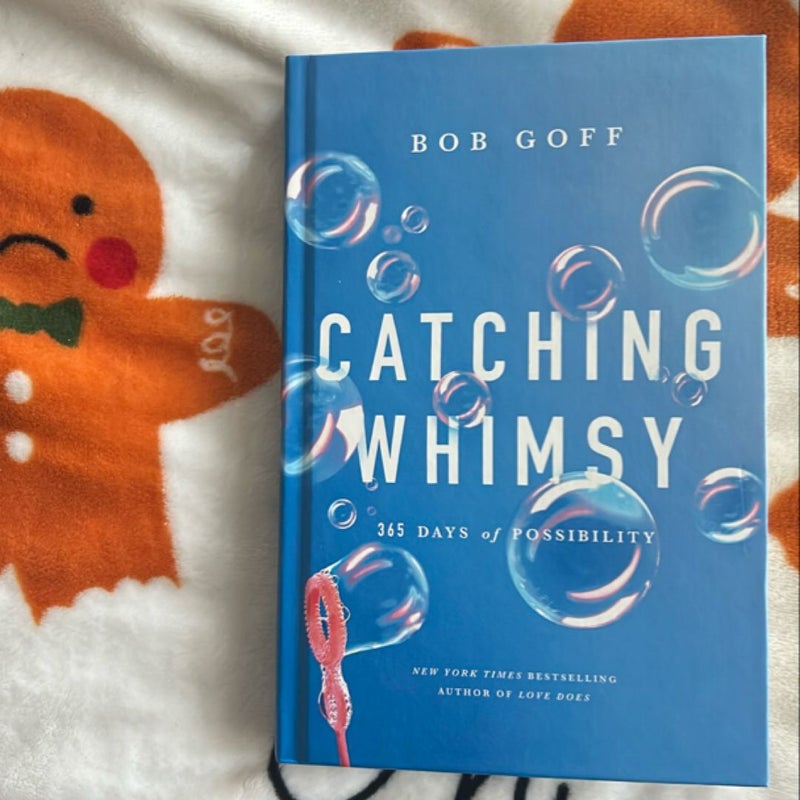 Catching Whimsy