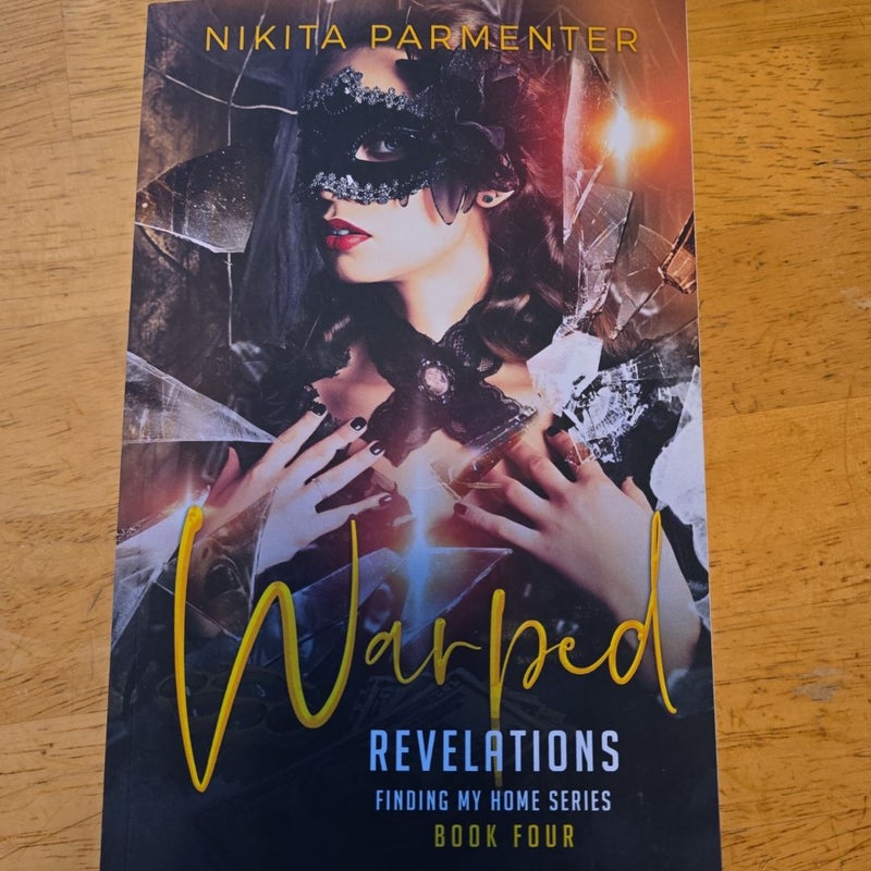 Warped Revelations (Finding My Home) Book 4