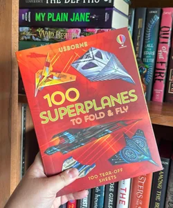 100 Superplanes to Fold & Fly