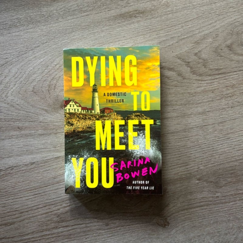 Dying to Meet You
