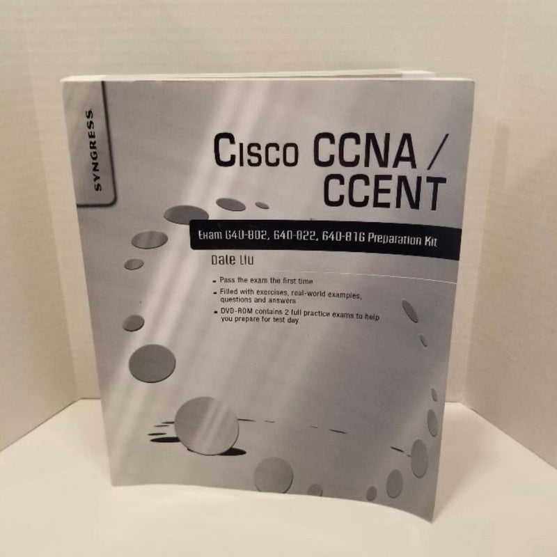 Cisco CCNA/CCENT Exam 640-802, 640-822, 640-816 Preparation Kit