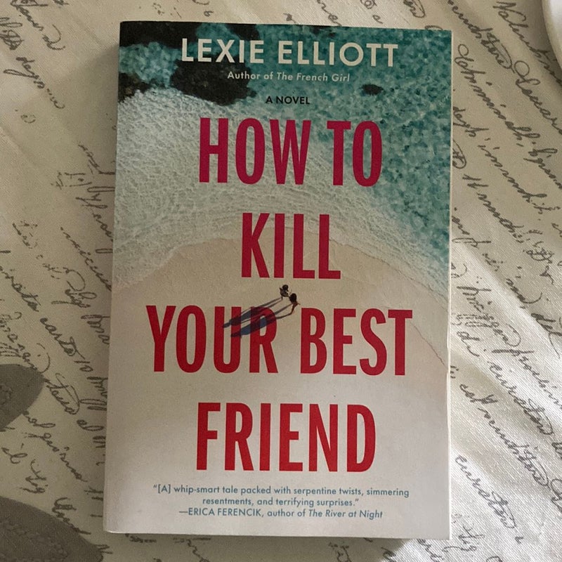 How to Kill Your Best Friend