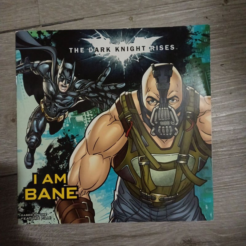 I Am Bane