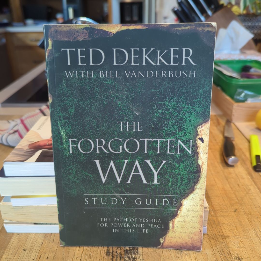 The Forgotten Way Study Guide