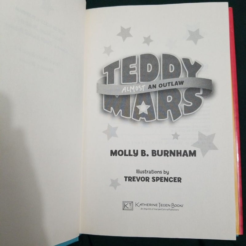 Teddy Mars Book #3: Almost an Outlaw