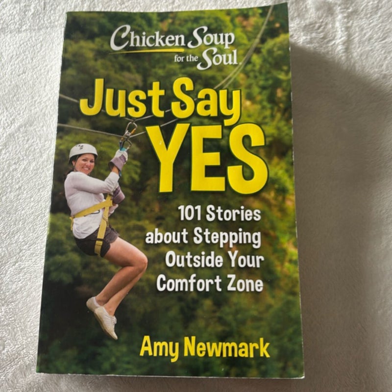 Chicken Soup for the Soul: Just Say Yes