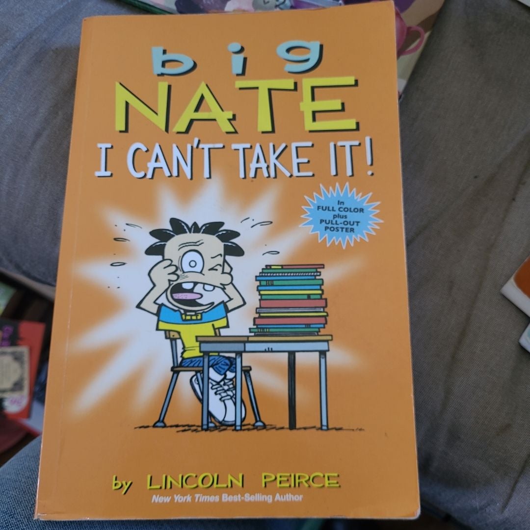 Big Nate: I Can't Take It!