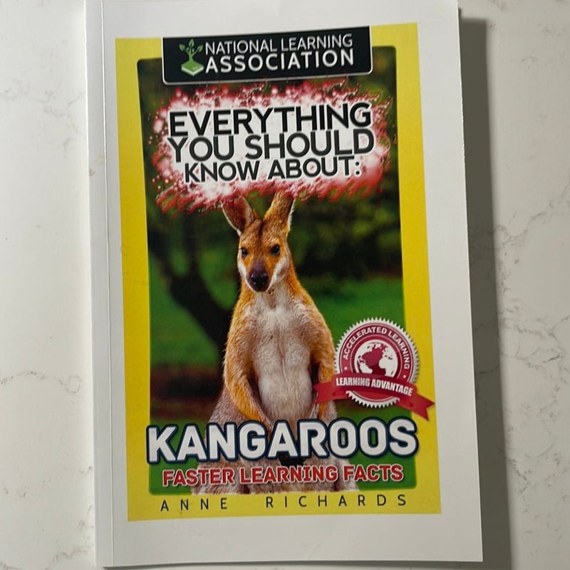 Everything You Should Know about: Kangaroos Faster Learning Facts