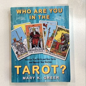 Who Are You in the Tarot?