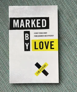 Marked by Love