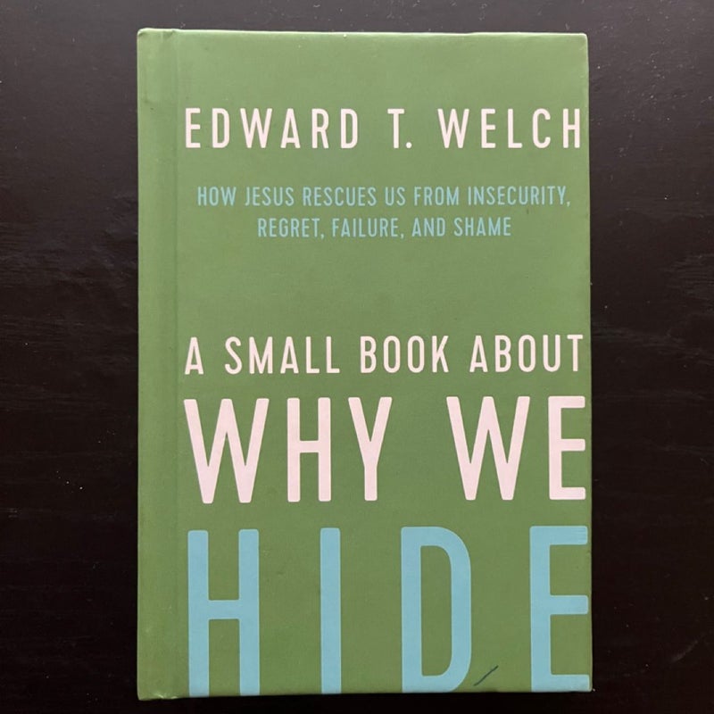 A Small Book about Why We Hide