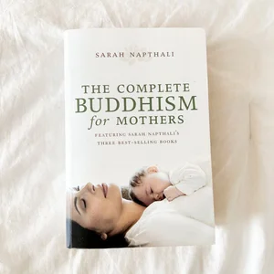 The Complete Buddhism for Mothers