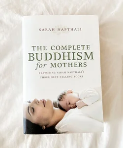 The Complete Buddhism for Mothers