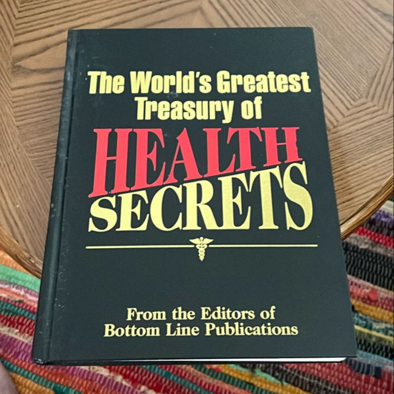 The World's Greatest Treasury of Health Secrets