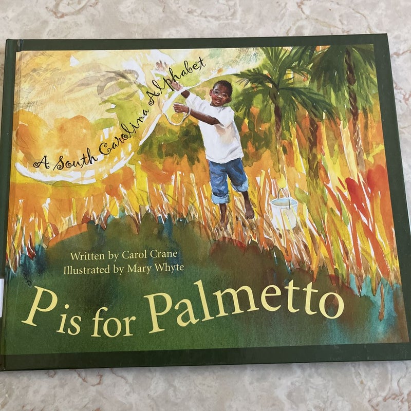 P Is for Palmetto