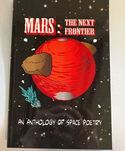 Mars: the Next Frontier