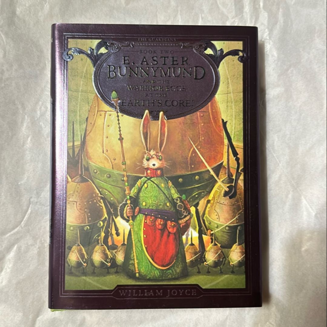 E. Aster Bunnymund and the Warrior Eggs at the Earth's Core!