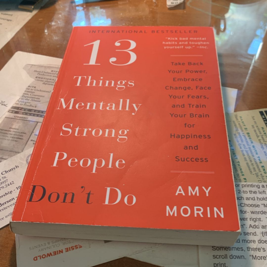 13 Things Mentally Strong People Don't Do