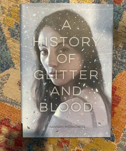 A History of Glitter and Blood