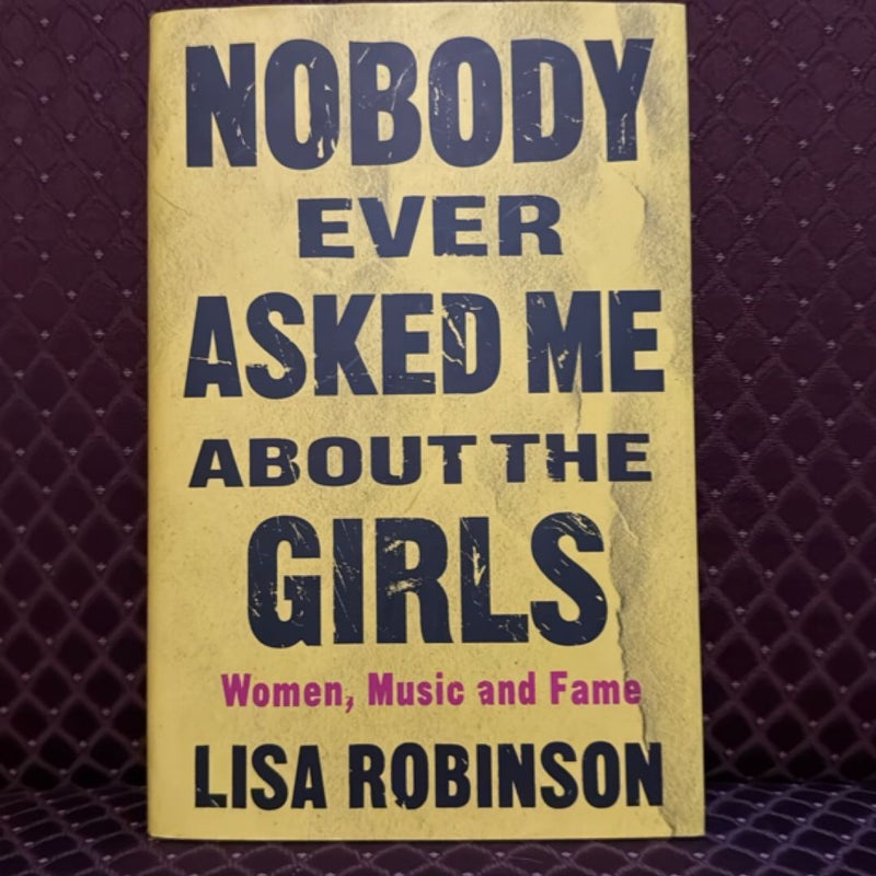 Nobody Ever Asked Me about the Girls