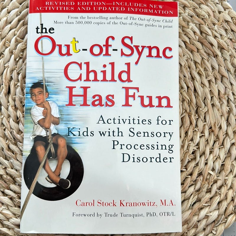 The Out-Of-Sync Child Has Fun, Revised Edition