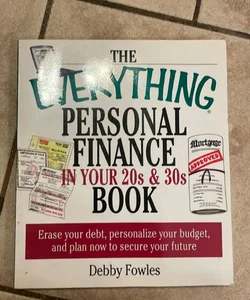 The Everything® Personal Finance in Your 20s and 30s Book